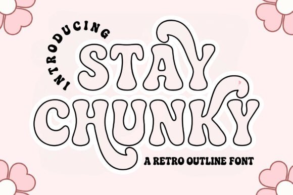 Bring Retro Joy to Your Work with Stay Chunky Outline