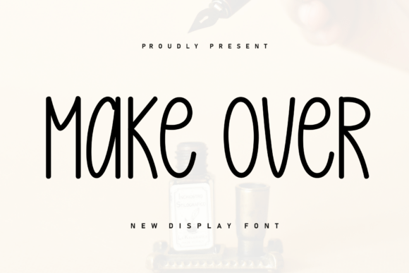 Make Over: The Handwritten Font with Heartfelt Appeal