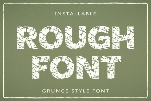 Rough Font: Capturing Urban Grit in Your Designs