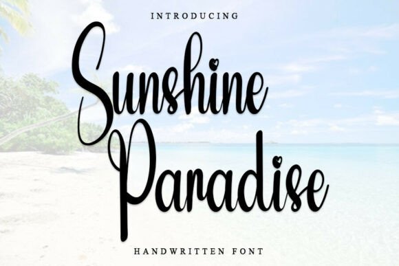 Sunshine Paradise: Your Go-To Creative Font for Warmth